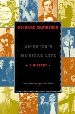 America's Musical Life: A History by Richard Crawford