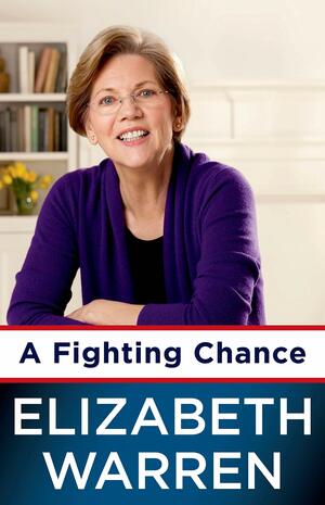 A Fighting Chance by Elizabeth Warren