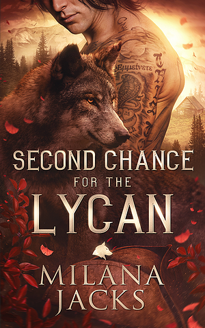 Second Chance for the Lycan by Milana Jacks