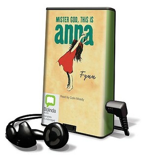 Mister God, This Is Anna by Fynn
