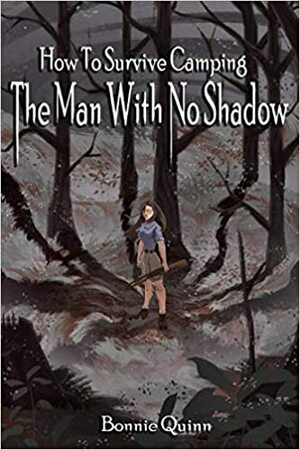 The Man With No Shadow by Bonnie Quinn