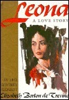 Leona, a Love Story by Elizabeth Borton de Treviño