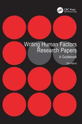 Writing Human Factors Research Papers: A Guidebook by Don Harris