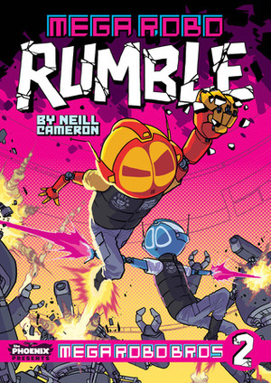 Mega Robo Rumble by Neill Cameron