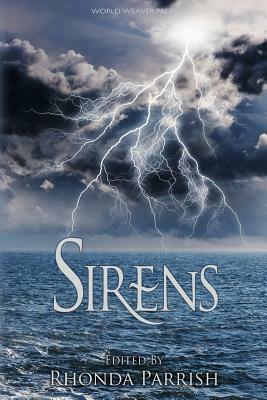 Sirens by Rhonda Parrish