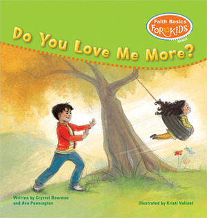 Do You Love Me More? by Crystal Bowman, Ava Pennington, Kristi Valiant