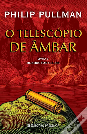 O Telescópio de Âmbar by Philip Pullman