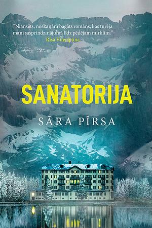 Sanatorija by Sarah Pearse
