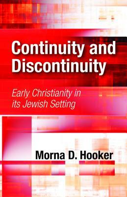 Continuity and Discontinuity by Morna D. Hooker