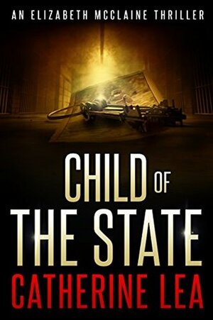 Child of the State by Catherine Lea