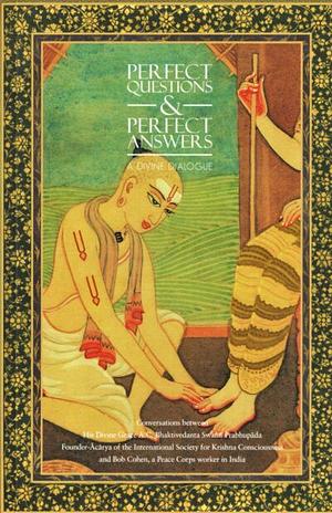 Perfect Questions Perfect Answers: The Power of Mantra Meditation by A.C. Bhaktivedanta Swami Prabhupāda