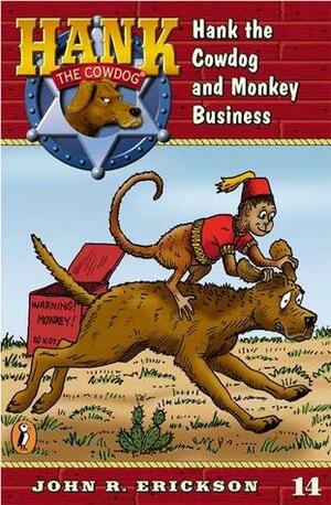 Hank the Cowdog and Monkey Business #14 by John R. Erickson
