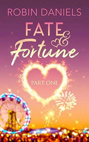 Fate and Fortune by Robin Daniels