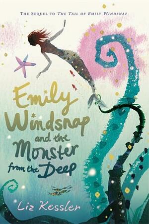 Emily Windsnap and the Monster from the Deep by Liz Kessler