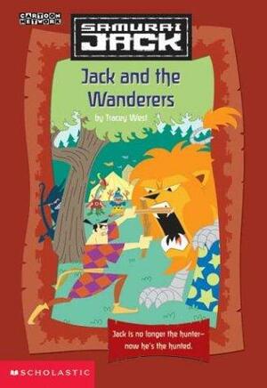 Jack and the Wanderers by Tracey West, Bob Roper, Ángel Rodríguez