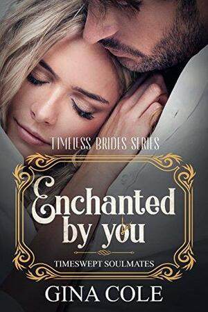 Enchanted by You by Ginny Sterling