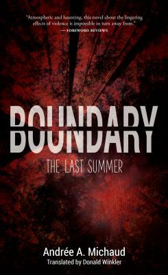 Boundary: The Last Summer by Andrée a. Michaud