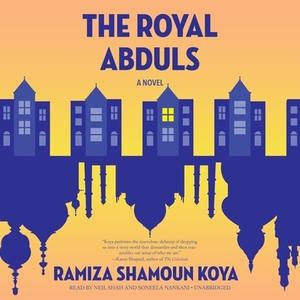 The Royal Abduls by Ramiza Shamoun Koya