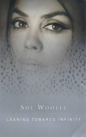 Leaning Towards Infinity by Sue Woolfe