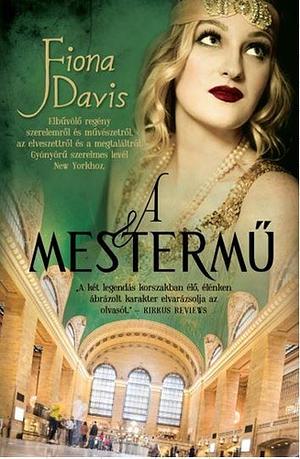 A mestermű by Fiona Davis