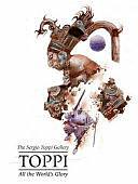 Sergio Toppi's All the World's Glory by Sergio Toppi