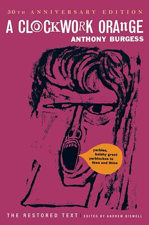 A Clockwork Orange by Anthony Burgess