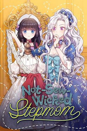 Not-Sew-Wicked Stepmom, Season 1 by Iru, Mo9Rang