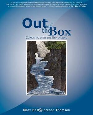 Out of the Box: Coaching with the Enneagram by Mary Bast, Clarence Thomson