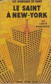 Le Saint à New-York by Leslie Charteris