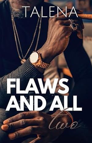 Flaws and All Two: Elijah and Kehlani by Talena Tillman