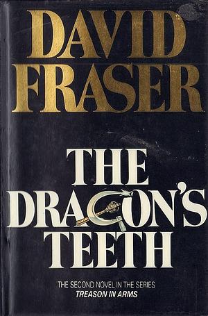 The Dragon's Teeth by David Fraser