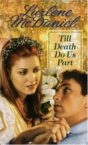 Till Death Do Us Part by Lurlene McDaniel