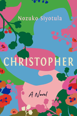 Christopher by Nozuko Siyotula