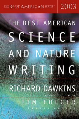 The Best American Science and Nature Writing 2003 by Richard Dawkins, Tim Folger