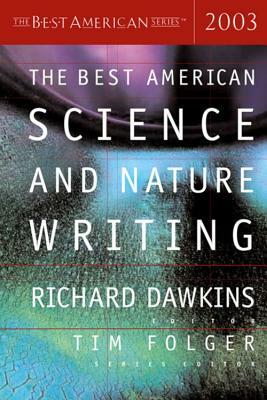 The Best American Science and Nature Writing 2003 by Tim Folger, Richard Dawkins