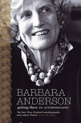 Getting There: An Autobiography by Barbara Anderson