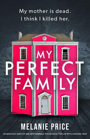 My Perfect Family by Melanie Price