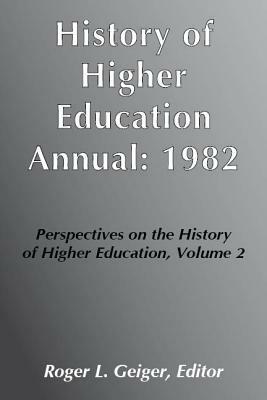 History of Higher Education Annual: 1982 by 