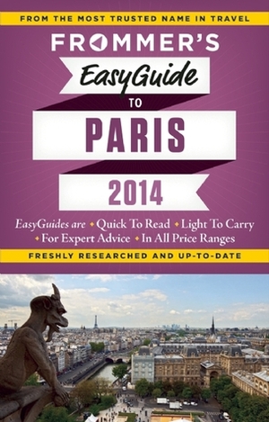 Frommer's EasyGuide to Paris 2014 by Margie Rynn
