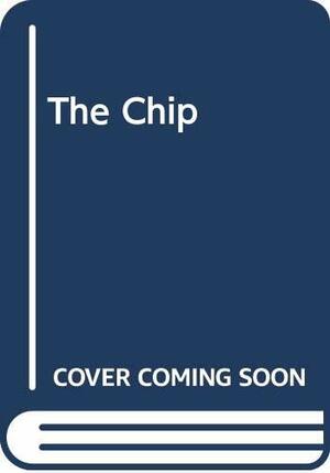 The Chip by T.R. Reid