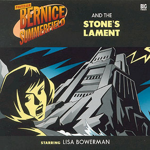 Professor Bernice Summerfield and the Stone's Lament by Mike Tucker