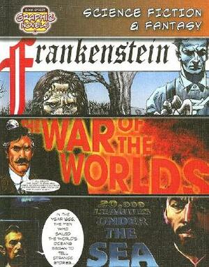 Science Fiction & Fantasy: Frankenstein; The War of the Worlds; 20,000 Leagues Under the Sea by World Almanac