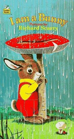 I am a Bunny by Ole Risom, Richard Scarry