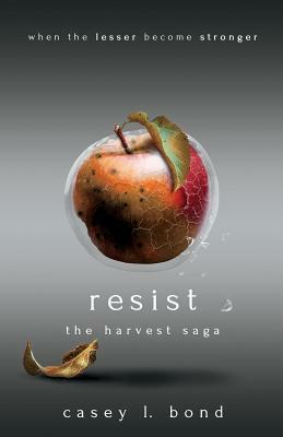 Resist by Casey L. Bond