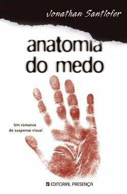 Anatomia do Medo by Jonathan Santlofer