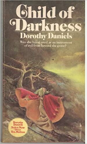 Child of Darkness by Dorothy Daniels