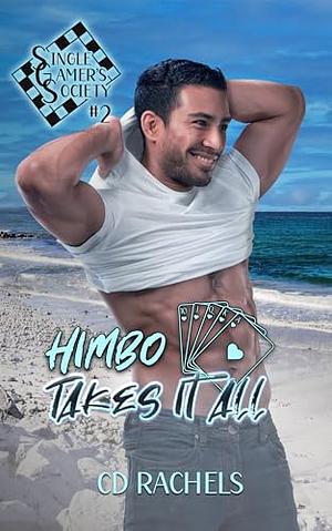 Himbo Takes it All by C.D. Rachels