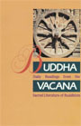 Daily Readings from the Buddha's Words of Wisdom by Shravasti Dhammika