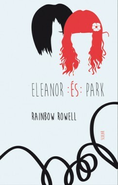 Eleanor és Park by Rainbow Rowell