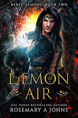 My Demon of Air by Rosemary A. Johns, Rosemary A. Johns